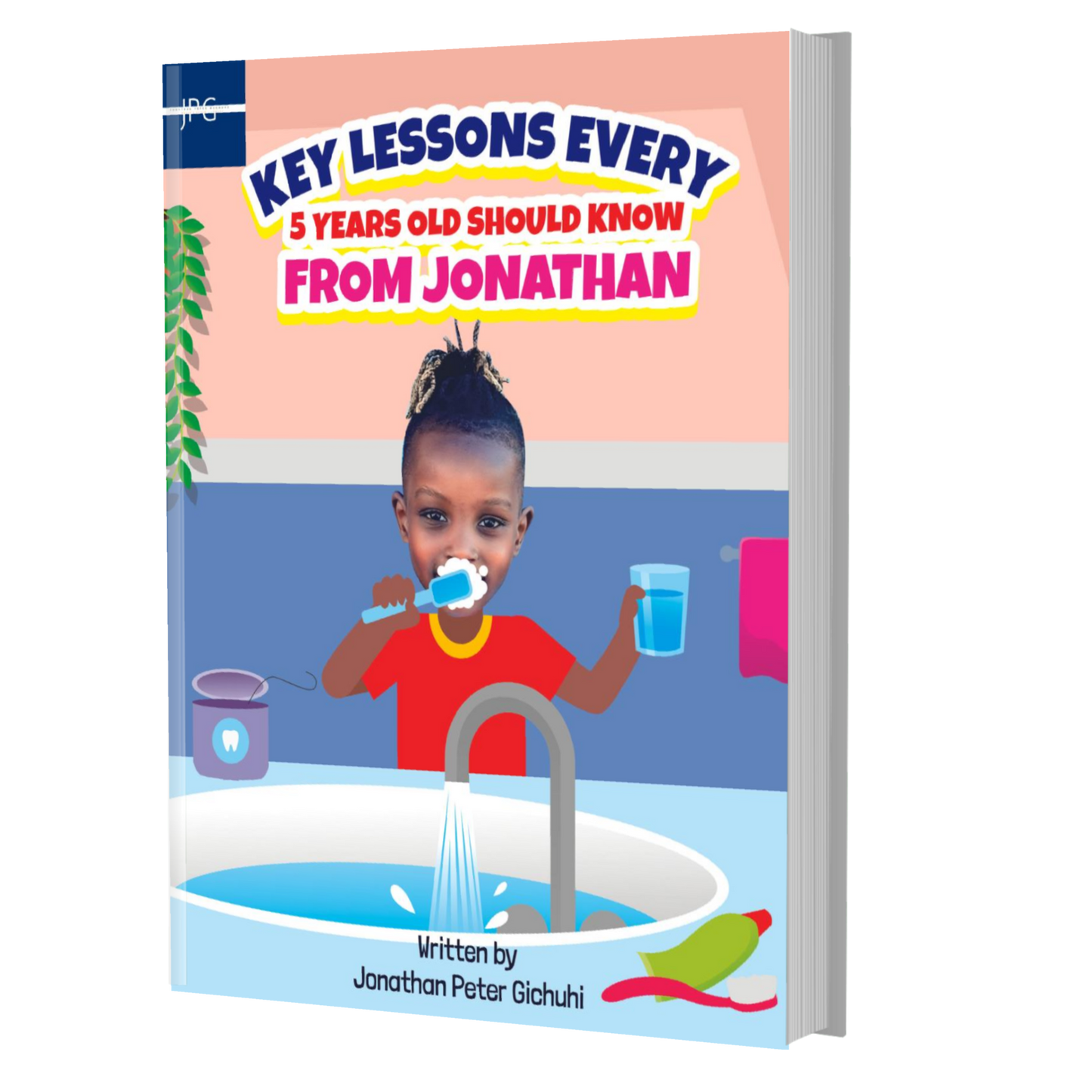 KEY LESSONS EVERY 5 YEARS OLD SHOULD KNOW FROM JONATHAN